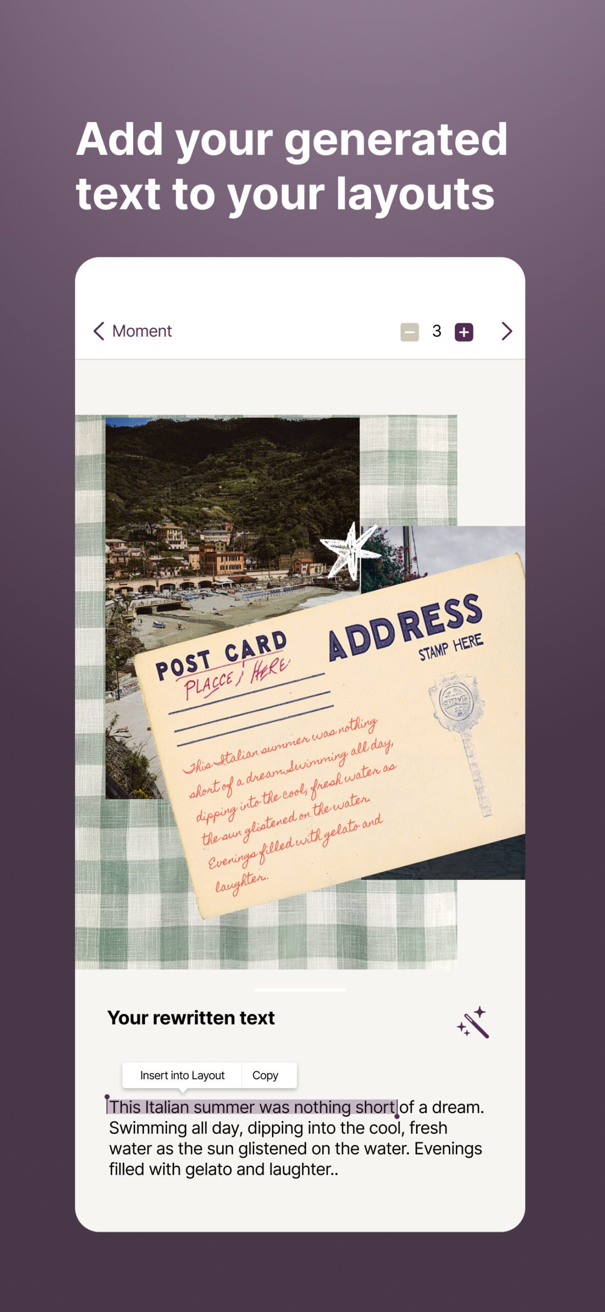 From everyday moments to memorable milestones, the Transform feature in Exposure makes it easy to create personalized, professional copy for any occasion.